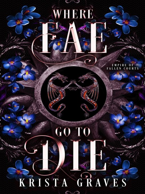 Title details for Where Fae Go to Die by Krista Graves - Wait list